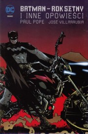 batman: rok setny i inne opowieści